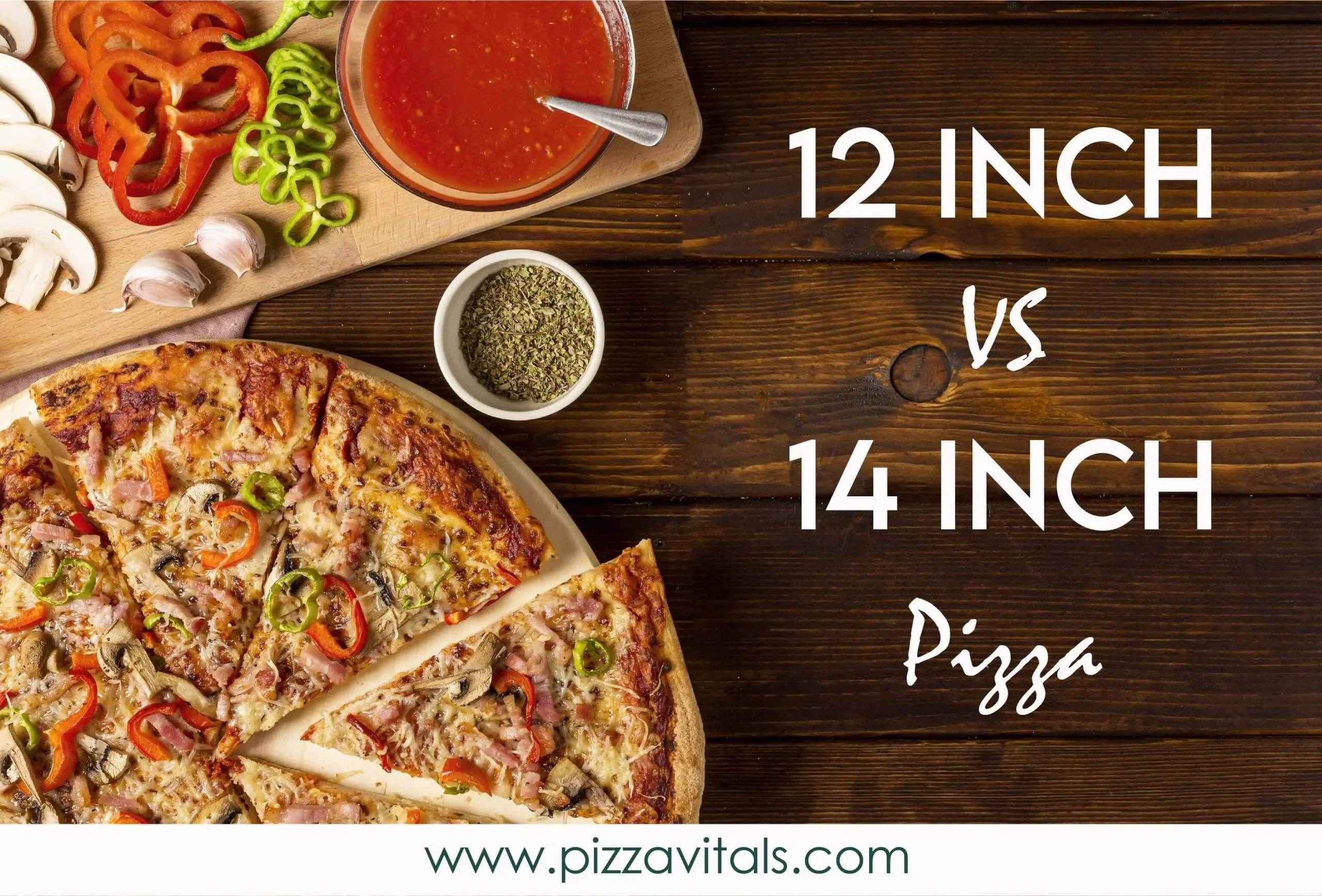 Size Matters: 12 inch vs 14 inch Pizza, Which one to choose?