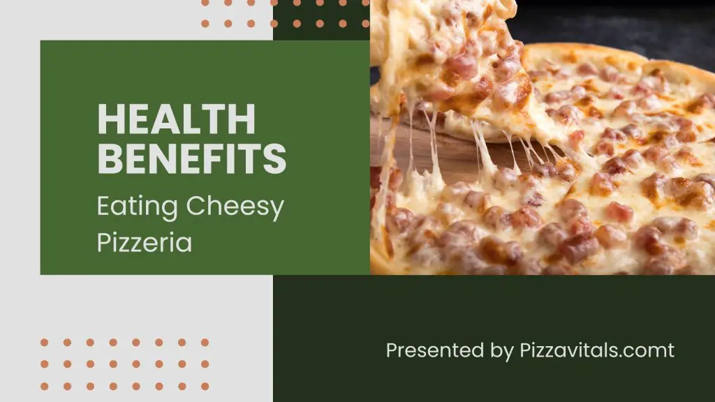 health benefits of eating cheese pizza