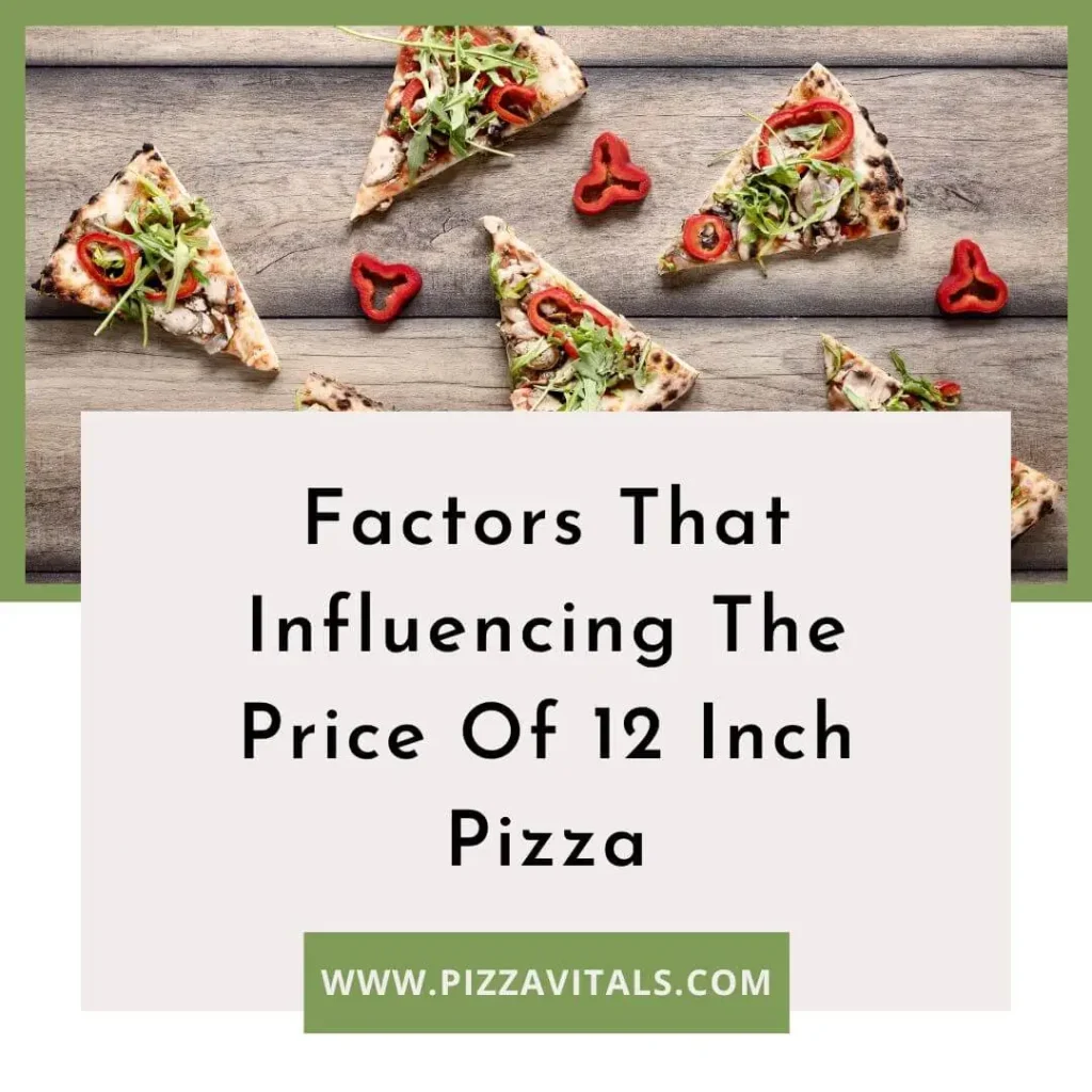 How much does a 12 Inch pizza cost
