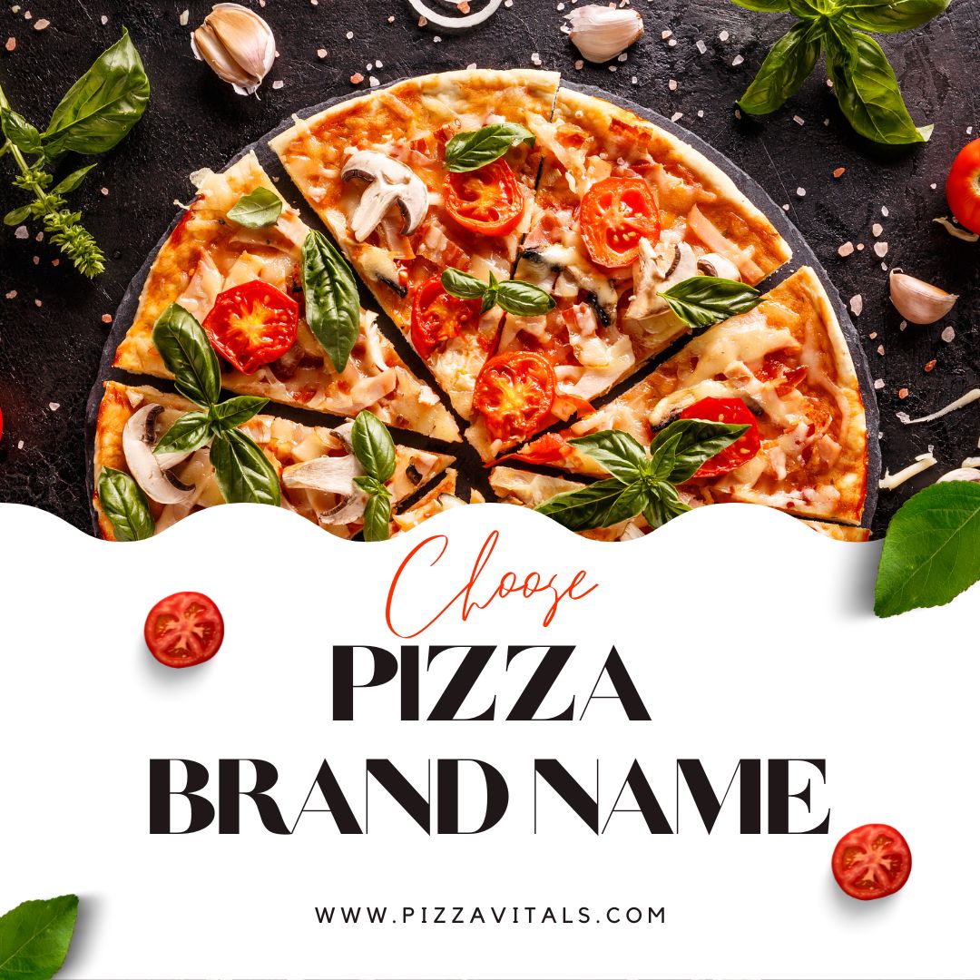 150 Creative Pizza Brand Names _ Choose Your Pizzaeria Name