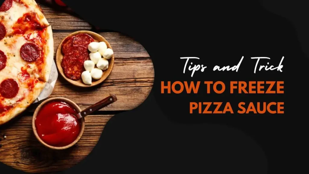 How To Freeze Pizza Sauce