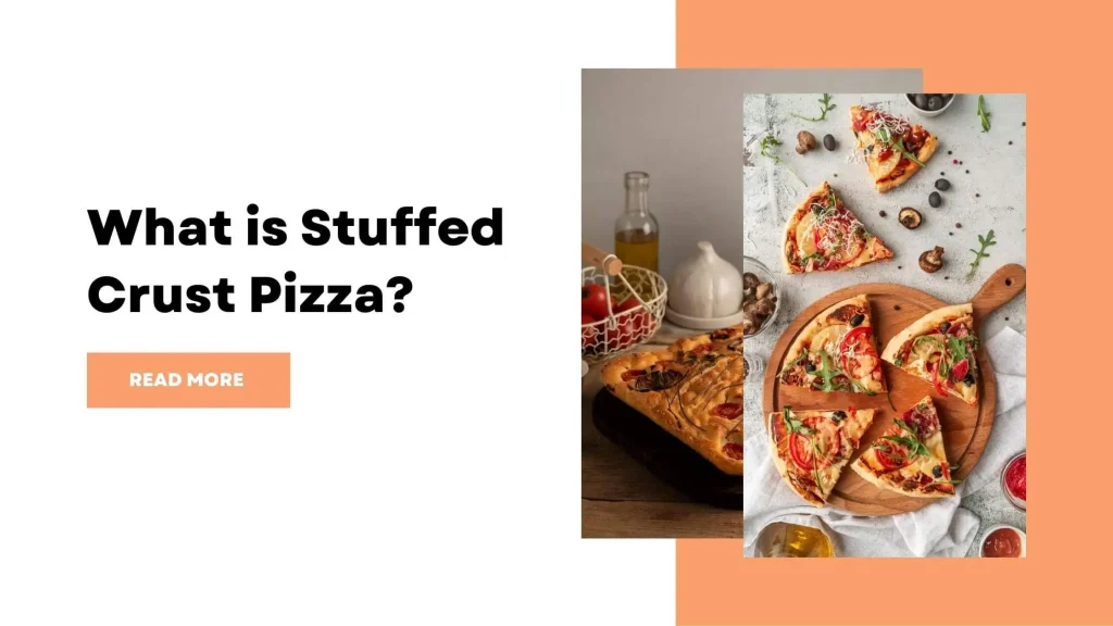 What is Stuffed Crust Pizza?