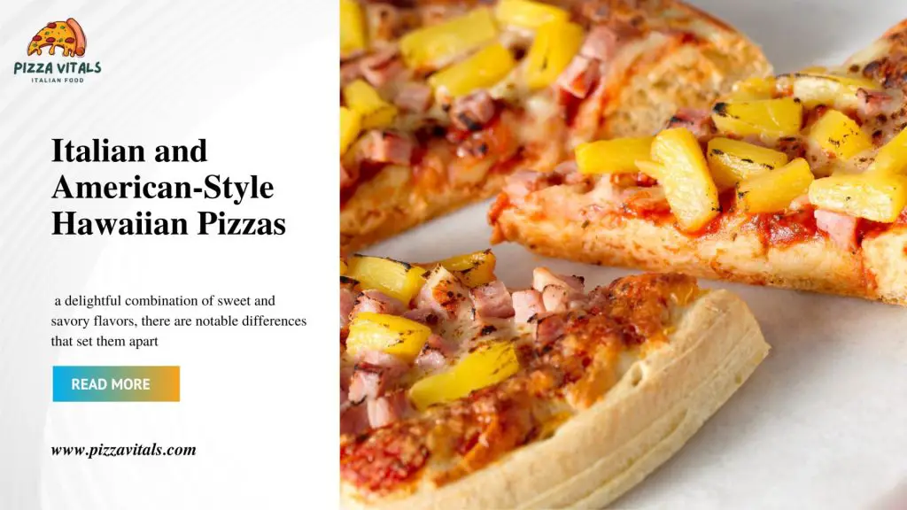 Difference between Italian and American-Style Hawaiian Pizzas