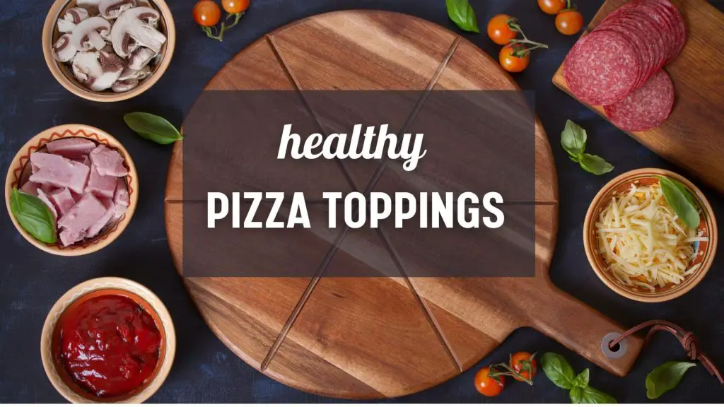 healthy pizza toppings for wood fired pizza