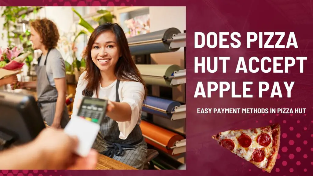 does pizza hut take apple pay